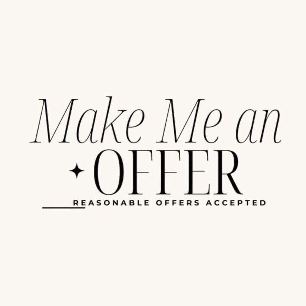 Reasonable Offers Accepted!!!